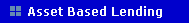 Asset Based Lending